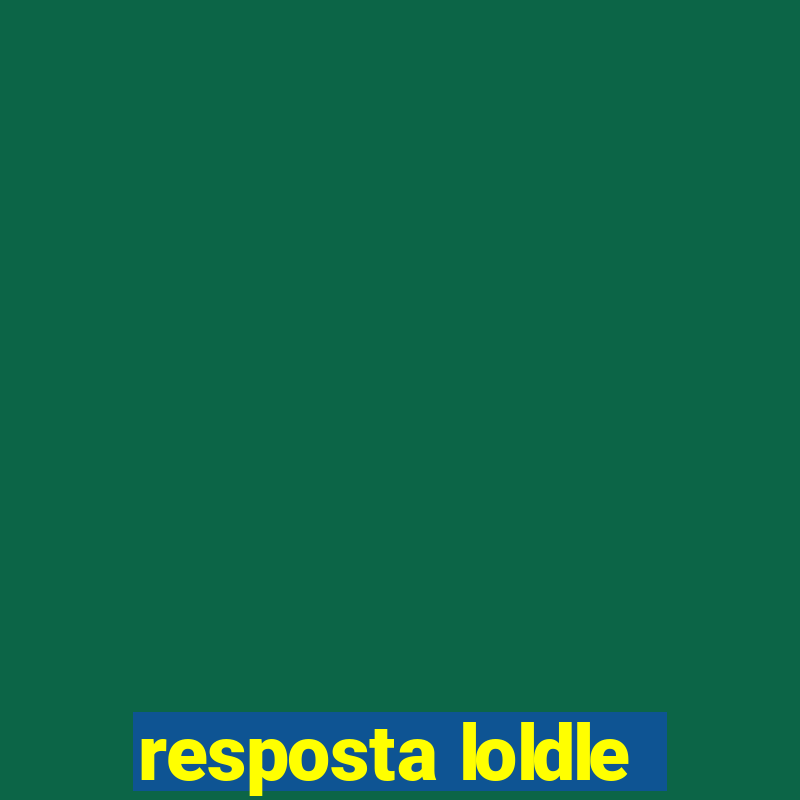 resposta loldle